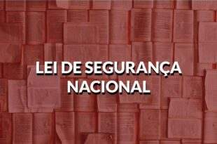 Deputados aprovam a revogação da Lei de Segurança Nacional