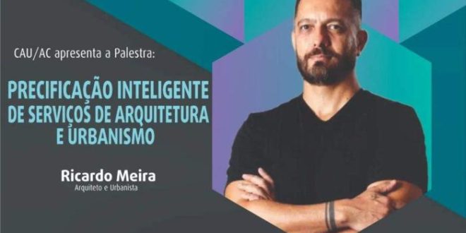Conselho de Arquitetura promove evento a respeito de precificação de serviços