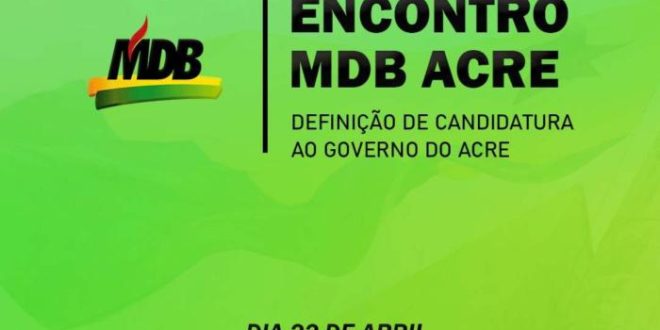 MDB anuncia nesta sexta-feira (22) sua candidatura ao governo do estado
