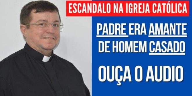 Padre é afastado das funções em Natal após áudio sobre suposta relação com homem