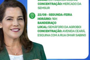 Mara Rocha realiza caminhada e bandeiraço nesta segunda-feira