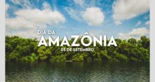 Dia da Amazônia, região alvo de cobiça internacional