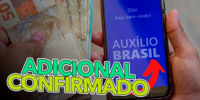 Saiba se você tem direito: Auxílio Brasil tem adicional de R$ 312 confirmado
