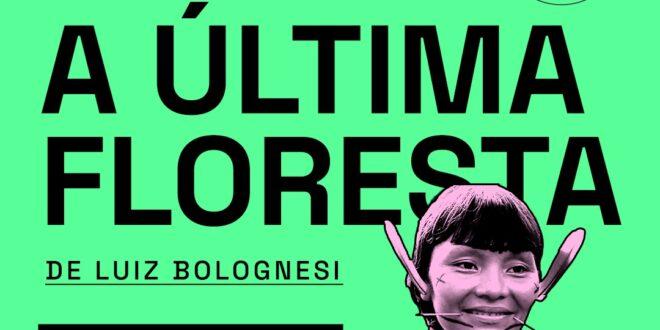 Semana Chico Mendes exibe "A Última Floresta", de Luiz Bolognesi e Davi Yanomami