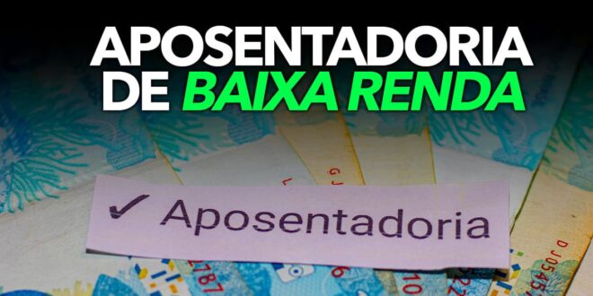 Brasileiros que podem receber aposentadoria de baixa renda: confira os requisitos!