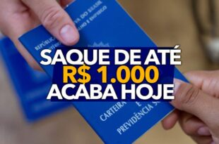 Saque de até R$ 1.000 para trabalhadores acaba hoje