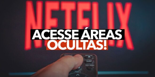 Aprenda a acessar áreas ocultas da Netflix e encontre boas surpresas