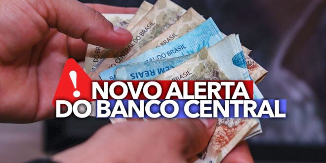 Alerta do Banco Central para golpe de dinheiro esquecido