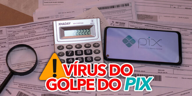 Vírus do golpe do Pix pode atacar pelo celular