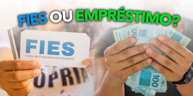 FIES ou empréstimo. Veja a melhor opção para financiar os estudos