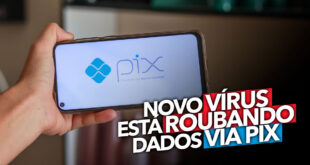 Novo vírus está roubando dados via PIX