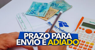 Prazo para envio de declaração do Imposto de Renda é adiado: confira a nova data