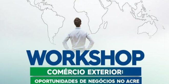 Agência de Negócios do Acre promove evento sobre exportações e oportunidades no estado