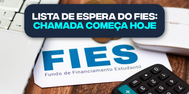 Lista de espera do FIES: chamada de pré-seleção começou
