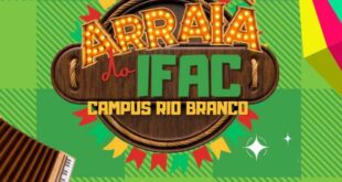 Hoje tem Arraiá no Campus Rio Branco!! Bora?
