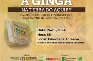 Hoje na Filmoteca: Pesquisadores lançam livro que retrata a presença da Capoeira no Acre