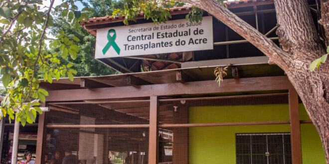 Central de Transplantes trabalha para aumentar o número de doadores no Acre