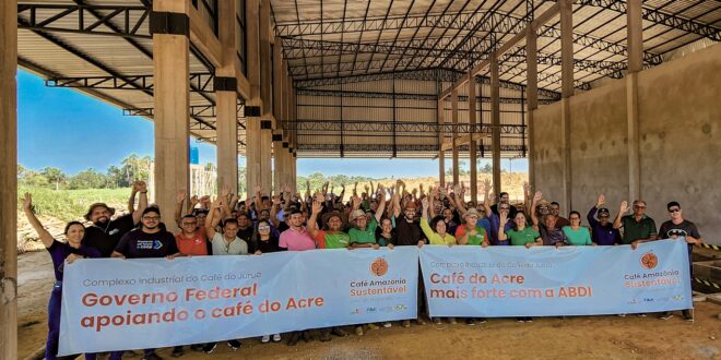 Edvaldo destaca construção do Complexo Industrial do Café e entrega de equipamentos: “vai mudar a economia rural da região de todo o Vale do Juruá”