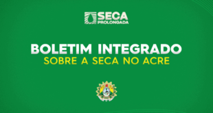 Boletim da seca : nível de quase todos os rios do Acre atingiu a cota de alerta máximo