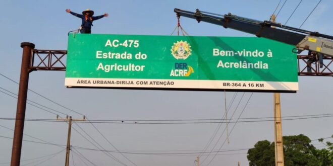 Rodovias AC-485 e AC-475 ganham novos pórticos