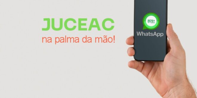 Agilidade: Juceac implementa ferramenta para facilitar a abertura de empresas com serviço via whatsapp