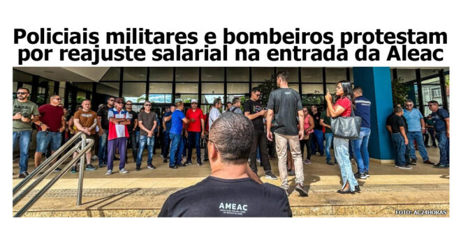 Governo se manifesta sobre protesto dos militares por reajuste salarial