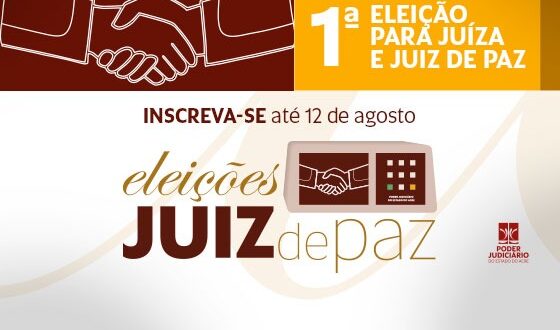 Tribunal de Justiça abre inscrições para a primeira eleição de juiz de paz do Acre