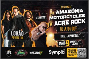 Já estão à venda os ingressos promocionais para o VII Amazônia Motorcycles e IV Acre Rock Festival, com Lobão e Clemente