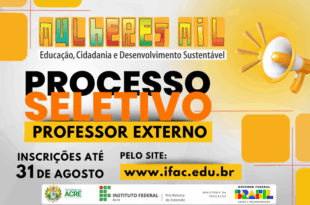 Ifac abre seleção para orientador acadêmico, supervisor local e professor no Programa Mulheres Mil