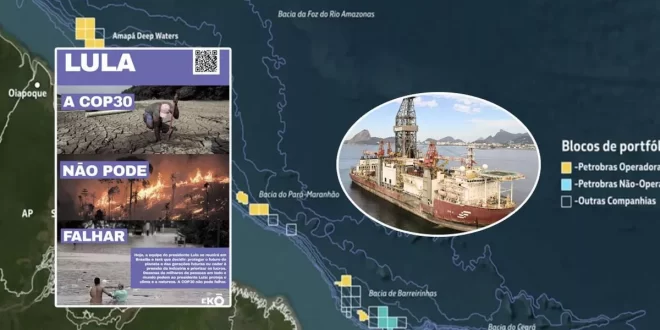 ONG inglesa ataca a soberania nacional e faz campanha contra a exploração de petróleo no Brasil