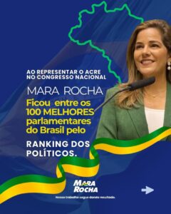 Mara Rocha foi considerada por três anos consecutivos a parlamentar mais atuante do Acre, pelo Ranking dos Políticos 2 Mara Rocha foi considerada por três anos consecutivos a parlamentar mais atuante do Acre, pelo Ranking dos Políticos