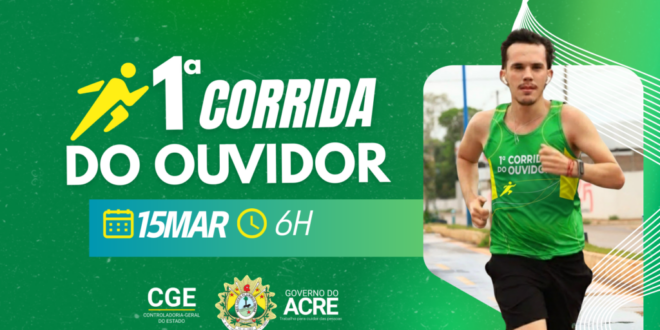 Controladoria-Geral do Acre abre inscrições para 1ª Corrida do Ouvidor