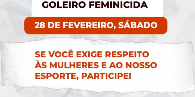 Mulheres do Acre farão ato público contra estupros coletivos e contratação do goleiro Bruno