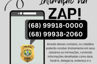 Polícia Civil do Acre realiza intimações por WhatsApp; veja os números