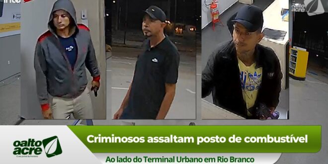 Violência em Rio Branco: assaltantes armados invadem posto de combustível no centro