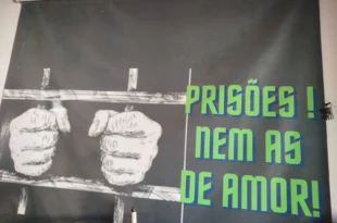 Ex-presidiárias transformam experiência do cárcere em organização política e acolhimento