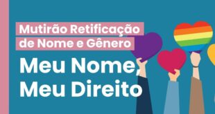 Estão abertas as inscrições para retificação de nome e gênero no registro civil de pessoas trans, travestis e não binárias