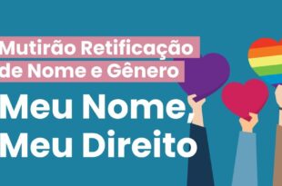Estão abertas as inscrições para retificação de nome e gênero no registro civil de pessoas trans, travestis e não binárias