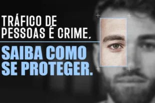30 de Julho, Dia Mundial Contra o Tráfico de Pessoas: MPF denunciou 216 pessoas por tráfico humano
