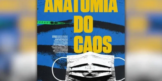 Anatomia do Caos: um filme que o Brasil precisa assistir antes de votar
